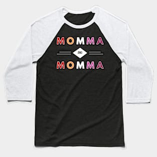 Momma and Momma Baseball T-Shirt